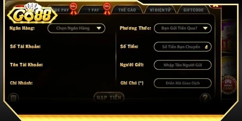Các phương thức nạp tiền cược với cổng game GO 88 đa dạng, an toàn