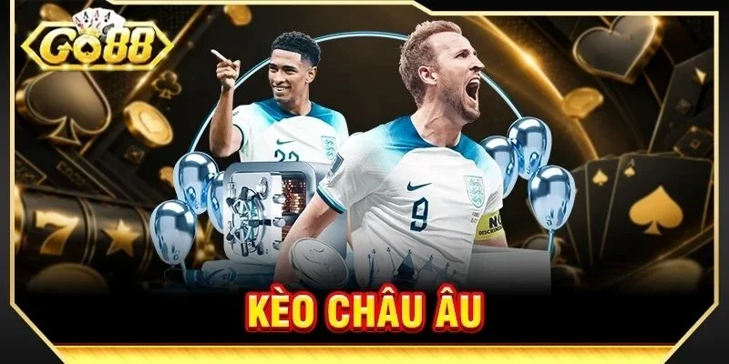06 Mẹo Soi Kèo Châu Âu Bất Bại Được Chuyên Gia GO88 Hé Lộ