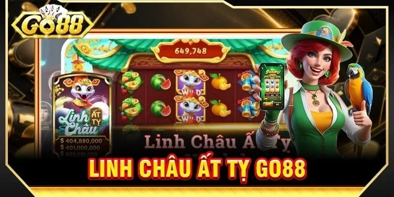 Linh Châu Ất Tỵ GO88: Slots Săn Ngọc Rồng, Kiếm Bạc Tỷ 