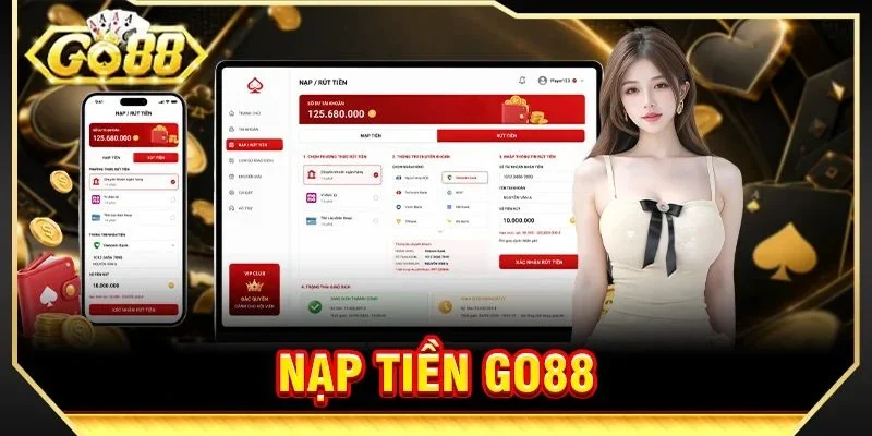 Nạp Tiền GO88 Siêu Tốc - Những Điều Thành Viên Cần Biết