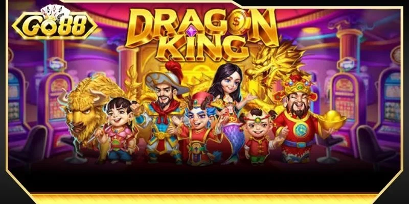 Bắn cá Long Vương GO88 được hàng nghìn bet thủ yêu thích, tham gia chơi mỗi ngày