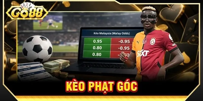 Kèo Phạt Góc Là Gì? Cách Đọc Và Soi Kèo Hiệu Quả Cao