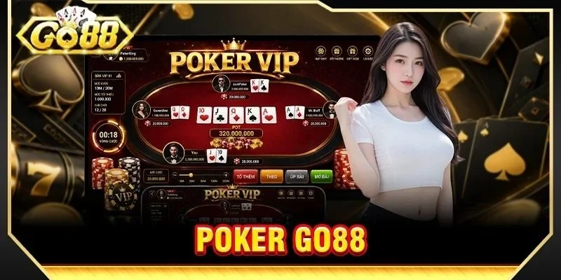 Poker GO88: Kiến Thức Nhập Môn Cho Tân Thủ Tham Gia