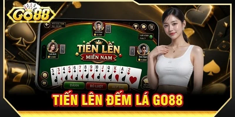 Tiến Lên Đếm Lá GO88: Game Bài Lá Đỉnh Cao, Chơi Là Mê